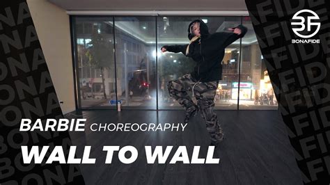 Chris Brown Wall To Wall Barbie Choreography Youtube