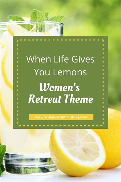 When Life Gives You Lemons Theme Loving Christ Ministries