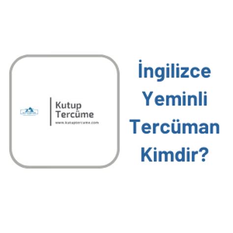 Ngilizce Yeminli Terc Man Kimdir Kutup Yeminli Terc Me Proje Turizm