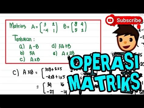 Diberikan Matriks A Dan B Tentukan Matriks A B 5A AB 3A B Dan A 2B