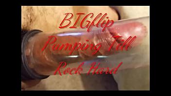 BIGflip Pumping Till Rock Hard XVIDEOS