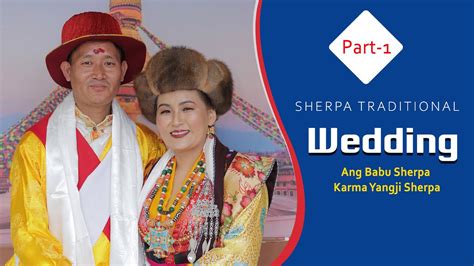 Sherpa Traditional Wedding Ll Ang Babu Sherpa Karma Yangji Sherpa Ll