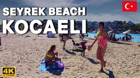 Kocaeli 2022 Seyrek Beach Walking Tour Turkey 4k Uhd Youtube