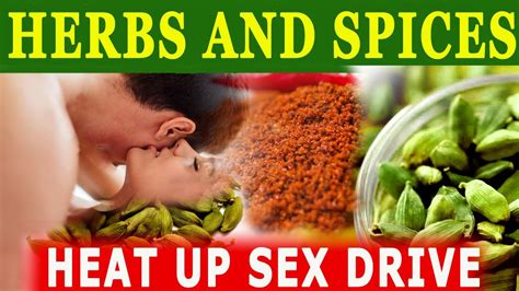 10 Herbs And Spices Heat Up Your Sex Drive Naturally YouTube