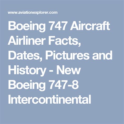 Boeing 747 Aircraft Airliner Facts, Dates, Pictures and History - New ...