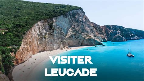 Visiter Leucade En Ou Jours Que Faire En Un Week End