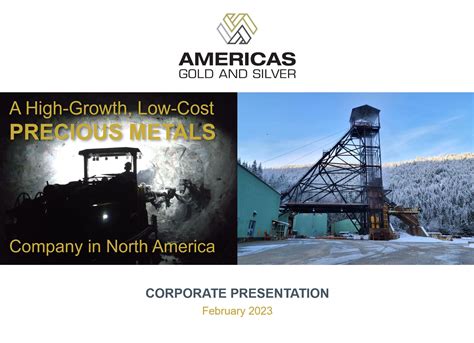 Presentations Americas Gold And Silver Corporation