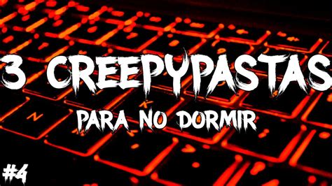 3 CREEPYPASTAS Para NO Dormir 4 PavoNator YouTube