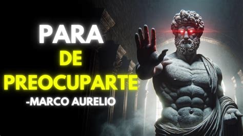 TRANSFORMA TU VIDA AHORA MARCO AURELIO Vídeo que cambia tu vida