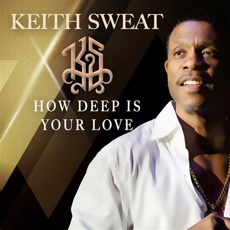 How Deep Is Your Love Album By Keith Sweat Spotify