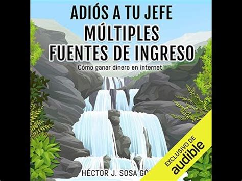 Adiós a tu Jefe Múltiples Fuentes de Ingreso Audiolibro de Héctor