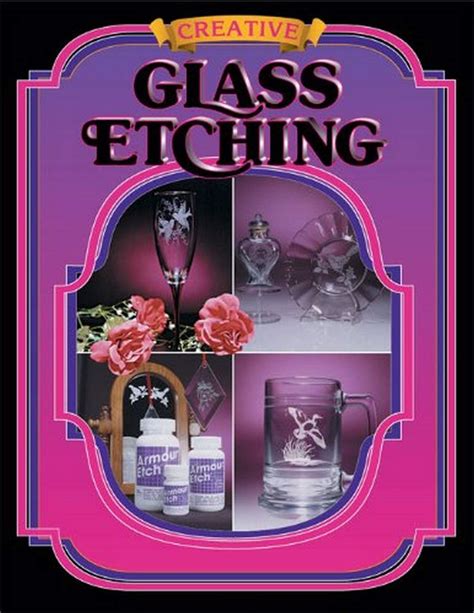 Armour Etch Glass Etching Book Arts Crafts And Sewing