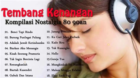 Tembang Kenangan Kompilasi Nostalgia 80 90an Lagu Golden Memory