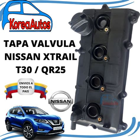 Tapa Valvula Nissan Xtrail T Qr Koreautos