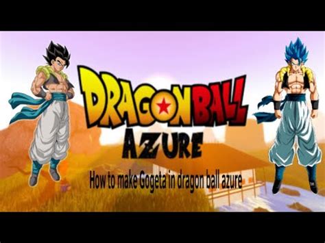 How To Make Gogeta In Dragon Ball Azure YouTube