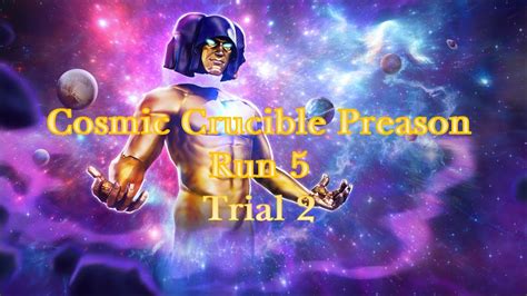 MSF Cosmic Crucible Preseason 5 Trial 2 YouTube