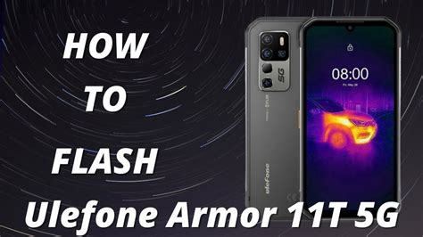 How To Flash Ulefone Armor 11T 5G Ulefone Armor 11T 5G Flash File