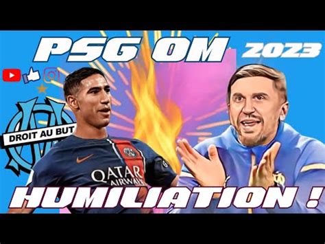 Psg OM Classico 2023 Humiliation Om Mercatom Venteom Marseille