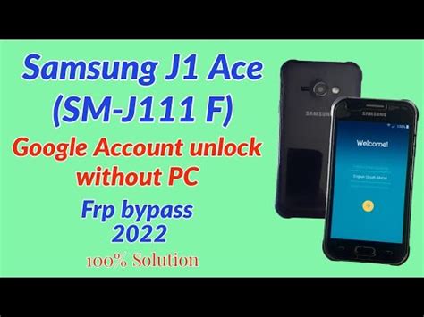 Samsung J1 Ace SM J111F Google Account Unlock Without PC FRP Bypass