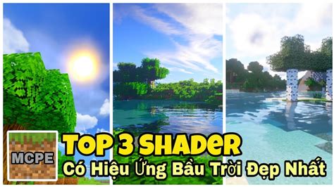 TOP 3 Shader có hiệu ứng bầu trời đẹp nhất nước huyền ảo chân thực