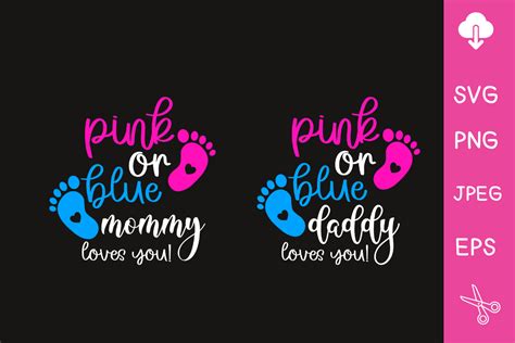 Pink Or Blue Mommy Daddy Loves You Graphic By PT Designs Creative Fabrica