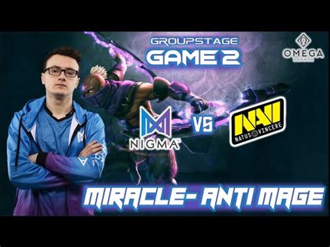 Nigma Miracle Plays Anti Mage Nigma Vs NaVi OMEGA League EU