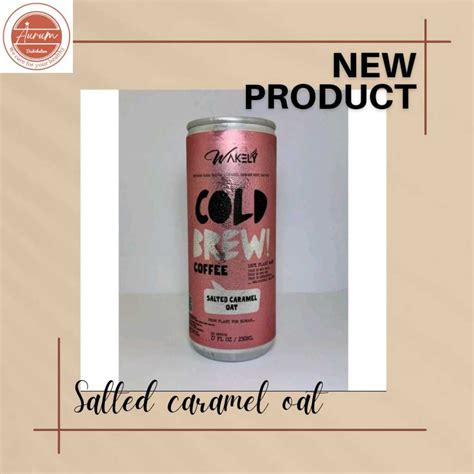jual wakely cold brew coffee salted caramel oat  ml shopee indonesia
