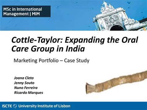 Cottle Taylor:Expanding the Oral Care Group in India | PPTX