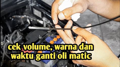 Cara Mengetahui Kondisi Oli Transmisi Matic Mobil Youtube