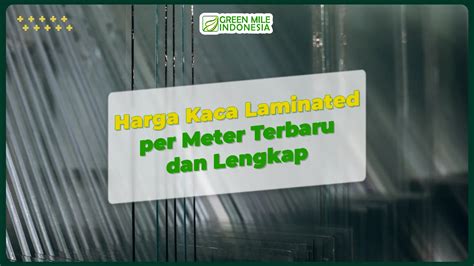 Harga Kaca Laminated Per Meter Terbaru Dan Lengkap Toko Kaca Surabaya