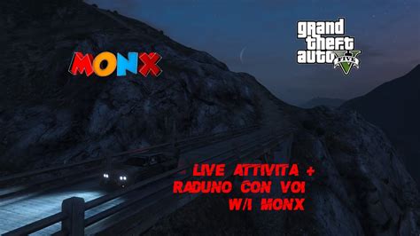 Live Gta 5 Online Attivita Raduno Con Voi I Monx YouTube