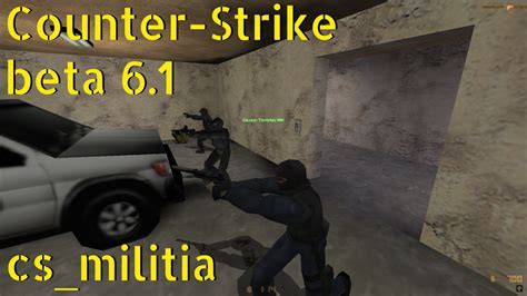 Counter Strike Beta 6 1 Cs Militia Online Gameplay June 2024 YouTube