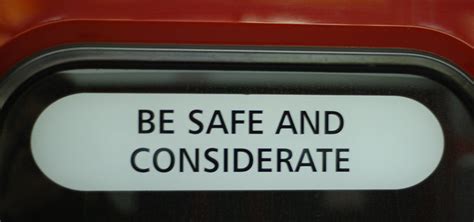 Be Safe And Considerate Always Good Advice By Shvmoz Flickr