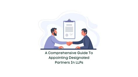 A Comprehensive Guide To Appointing Designated Partners In LLPs CA In