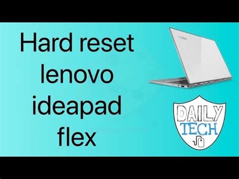 Hard Reset Lenovo Ideapad Flex Pro Dt Dailytech Youtube