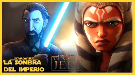 TALES OF THE JEDI TODO Explicado Star Wars Historias De Los Jedi