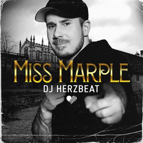 Dj Herzbeat Miss Marple Songtexte Und Songs Deezer