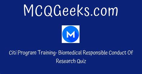 Citi Program Training Biomedical Responsible Conduct Of Research Quiz