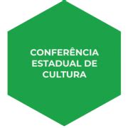 Conferência Estadual de Cultura Secretaria da Cultura