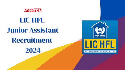 Lic Hfl 2024 Exam Date Admit Card Syllabus Result Out