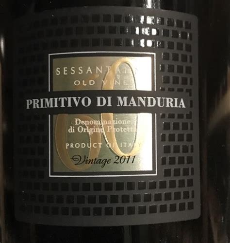 2011 Cantine San Marzano Primitivo Di Manduria Sessantanni Old Vines