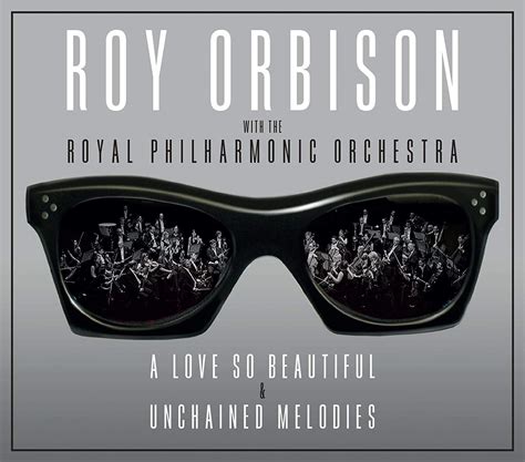 A Love So Beautiful / Unchained Melodies CD Bundle · Roy Orbison Online ...