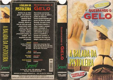 MY COLLECTION VHS 5 SENSUAL HOME VIDEO QUEBRANDO O GELO E A BALADA DA PISTOLEIRA Porn Pic