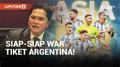 Ramai Warganet Bertanya Harga Tiket Indonesia Vs Argentina Erick