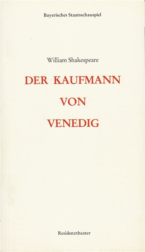 Programmheft William Shakespeare DER KAUFMANN VON VENEDIG Premiere 13