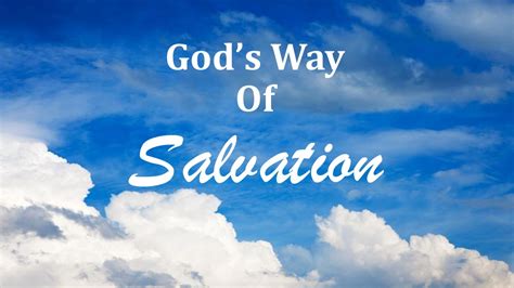 God's Way Of Salvation - Heaven4Sure