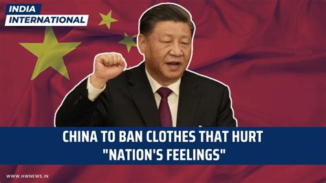 Hw International China To Ban Clothes That Hurt Nations Feelings