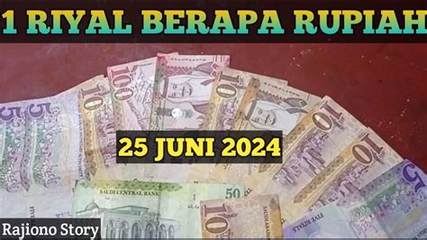 1 Riyal Berapa Rupiah25 Juni 2024 Youtube