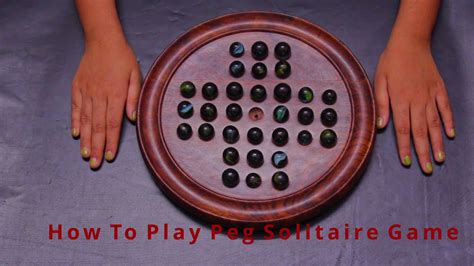 How To Play Peg Solitaire Game Youtube