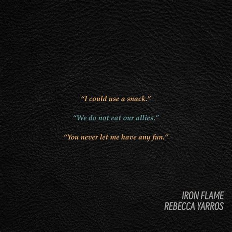 Iron Flame | The Empyrean | Rebecca Yarros | Quotes | Fourth Wing ...